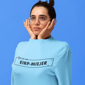 Unisex Sweatshirt - Ge zei van Eirp-Meijer as... - by Robert Abigail
