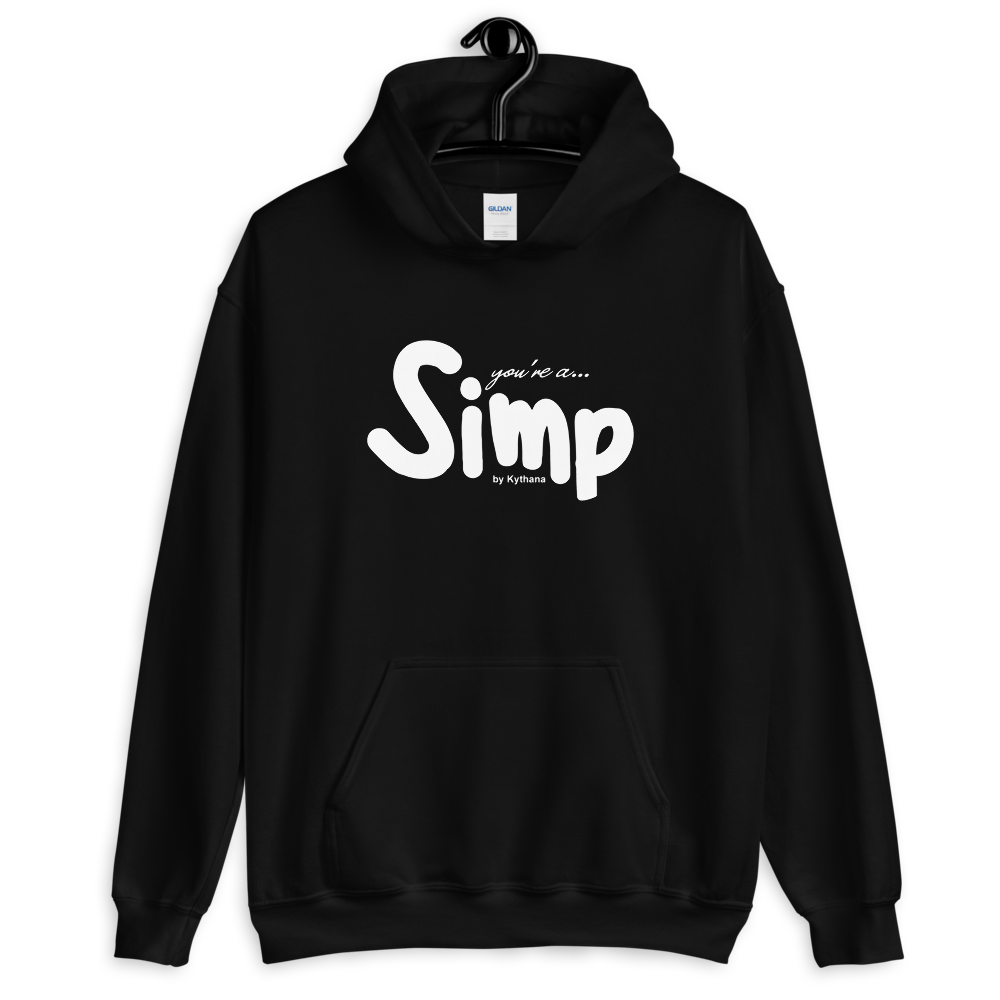 You're a... SIMP by Kythana - Unisex hoodie volwassenen